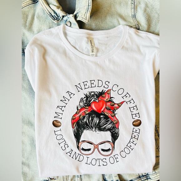 Mama needs Coffee lots and lots of Coffee T-shirt - Picture 1 of 3